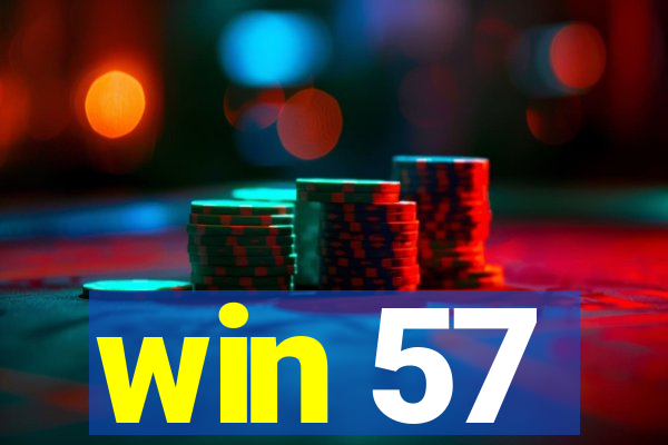 win 57
